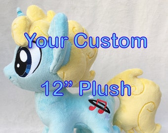 Custom Pony Plush 12" - Made to Order