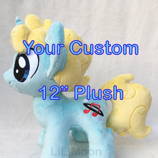 Custom Pony Plush 12" - Made to Order