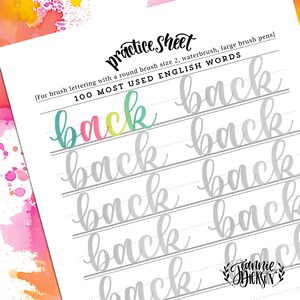 May include: A printable practice sheet for brush lettering with a round brush size 2. The sheet features the word "back" written multiple times in different styles. The text "100 Most Used English Words" and "Practice Sheet" are also included.