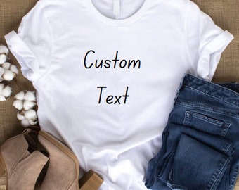 Benutzerdefiniertes Hemd, benutzerdefiniertes T-Shirt, benutzerdefiniertes T-Shirt, personalisiertes Hemd, benutzerdefiniertes Druckhemd, benutzerdefiniertes Hemd für Männer, benutzerdefiniertes Hemd für Frauen