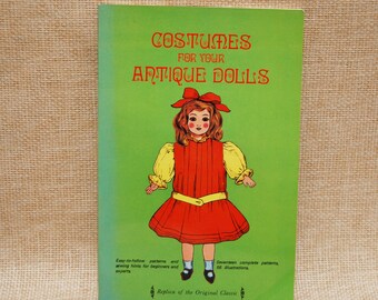 Vintage Costumes for Your Antique Dolls 1980s Replica Pattern Book Merrimack Hong Kong Clothing Design