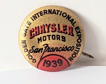 1939 Golden Gate International Exposition San Francisco Chrysler Motors Pin Back Vintage 30s