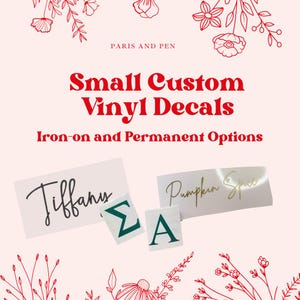 May include: Custom vinyl decals with iron-on and permanent options. The image shows the name "Tiffany" in a cursive font, along with the Greek letters Sigma and Alpha, and the words "Pumpkin Spice". The background is a light pink with red floral accents.