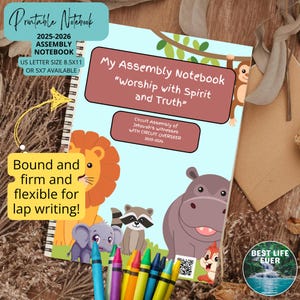 May include: A spiral-bound notebook with a colorful cover featuring the text "My Assembly Notebook" and "Worship with Spirit and Truth." The cover includes cartoon animals and the text "2025-2026 Assembly Notebook." US Letter size 8.5x11.