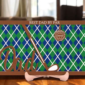 Personalized Fathers Day Gift, Best Dad by Par Sign, Wooden Golf Sign, Argyle Pattern Golf Ball Father‘s Day Gift, Plaque with Kids’ Names