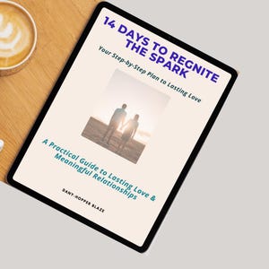 Puede incluir: Una tableta digital muestra el título "14 Days to Reignite the Spark" con el subtítulo "Your Step-by-Step Plan to Lasting Love". La imagen incluye una foto de dos personas tomadas de la mano. También es visible el texto "A Practical Guide to Lasting Love & Meaningful Relationships".