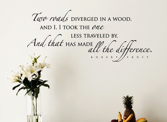 Die Straße Weniger Gereist Wand Aufkleber Robert Frost Zitat Wand Aufkleber Inspirierende Spruch Von Robert Frost Abnehmbare Wand Zitat