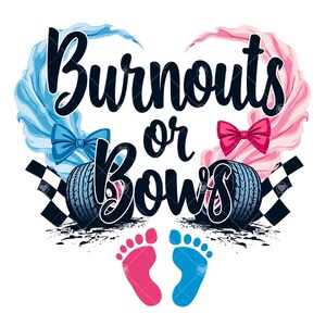 K&ouml;nnte beinhalten: Eine Grafik zur Enth&uuml;llung des Geschlechts mit einem rosa und blauen Herz. Der Text lautet "Burnouts or Bows". Es gibt Reifenspuren und Baby-Fu&szlig;abdr&uuml;cke.