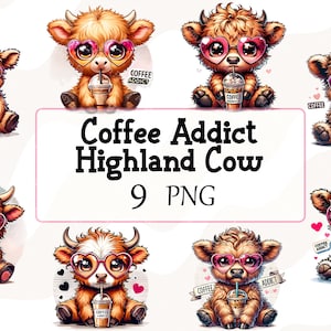 Simpatica mucca delle Highlands in formato PNG, Design a sublimazione, Clipart di Coffee Addict, Immagine digitale di mucca, Western in formato PNG, Design per maglietta, Download istantaneo in formato PNG, DTF