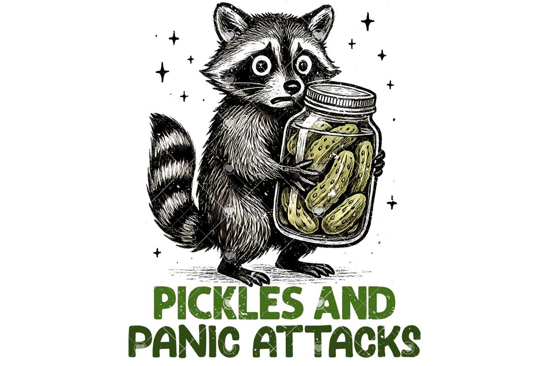Pickles and Panic Attacks PNG, Funny Raccoon, Anxiety Sublimation ...