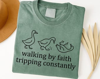 Walking By Faith Tripping Constantly Goose PNG, Funny Christian Sublimation Design, Digital Download