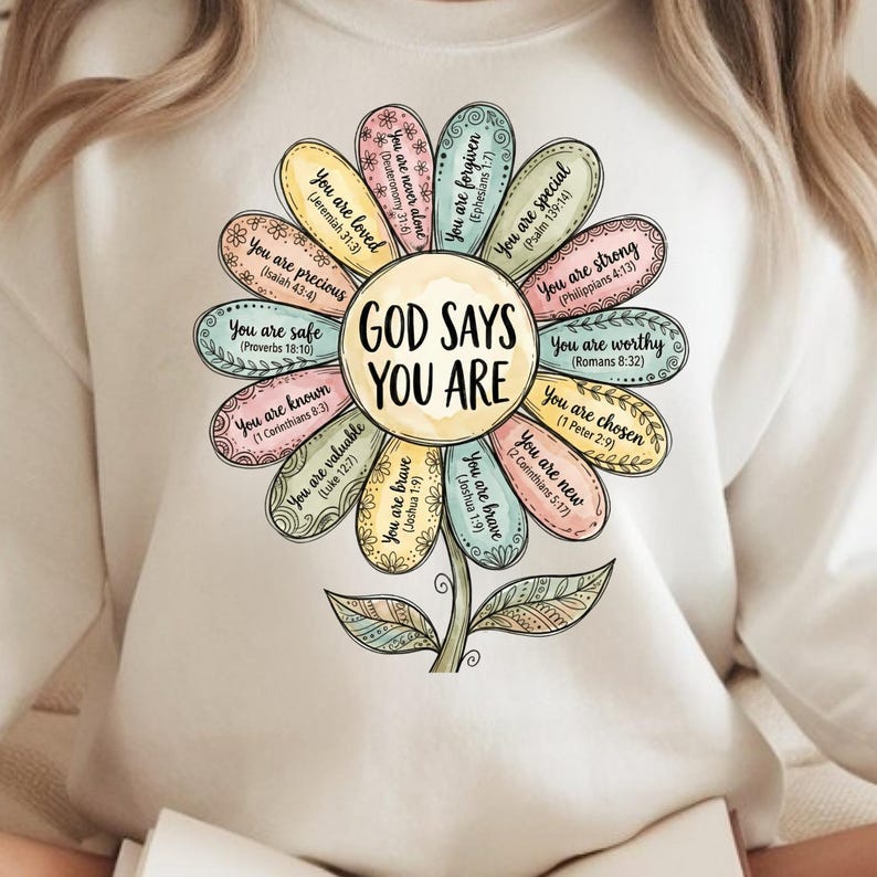 Inspirational Christian Sweatshirt, God Says You Are, Faith Based Positive Affirmations, Religious Women's Apparel, Gift Idea