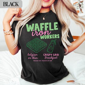 Waffle Iron Workers T-Shirt, Belgian or Thin Waffles Shirt, Crispy Grid Breakfast Tee, Funny Foodie Graphic Tee for Waffle Lovers