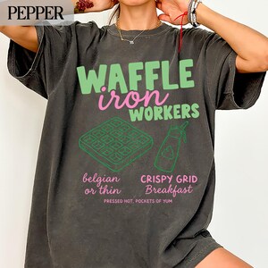 Waffle Iron Workers Shirt, Belgian Waffles Thin Crispy Grid Breakfast Tee, Funny Breakfast Lover Gift, Graphic T-Shirt, Cute Food Top