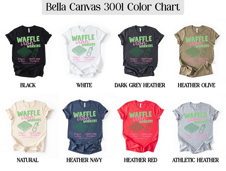 Waffle Iron Workers Shirt, Bella Canvas 3001 Shirt, Funny Breakfast Shirt, Foodie Gift, Graphic Tee, Unisex T-shirt, Available in Multiple