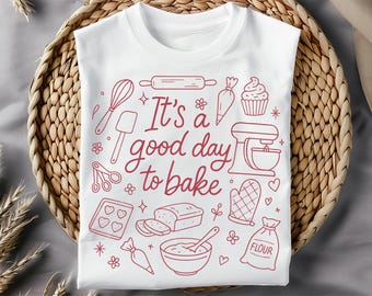 It&#39;s a Good Day to Bake PNG, Baking Doodle Design, Bakery Clipart, Sublimation Design, Kitchen Art, Baker Gift, Printable, Digital Download