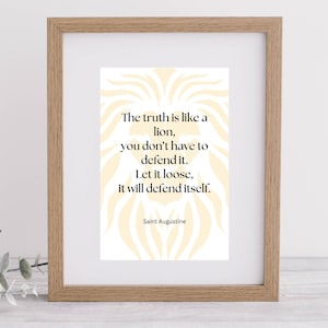 The truth is like a lion you don&#39;t have to defend it.   St Augustine printable quote. Digital print. Catholic saint. Wall art.