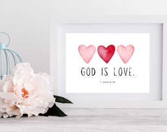 God is love.  1 John 4:16  Bible verse digital print.  Valentine print. Biblical inspirational quote.