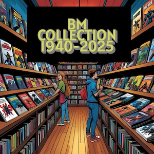 Puede incluir: Ilustración de una tienda de cómics con estanterías llenas de cómics. Dos personas miran los libros. El texto "BM COLLECTION 1940-2025" se muestra encima de las estanterías.