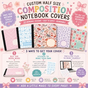 May include: Custom half size composition notebook covers featuring 20 designs, including gingham, floral, and bow patterns. The image displays five notebooks, instructions for three purchase options, and text stating it fits 5" x 7.5" notebooks.
