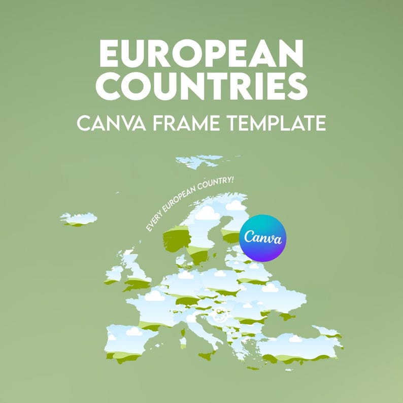 May include: A map of Europe with green and white illustrations of countries and clouds, set against a light green background. The text "EUROPEAN COUNTRIES CANVA FRAME TEMPLATE" is at the top. A blue and purple circle with the word "Canva" is on the right.