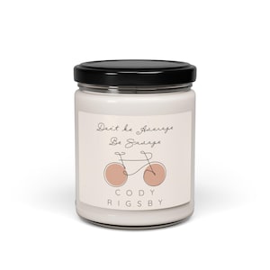 Cody Rigsby Peloton Quote Soy Candle, 9oz