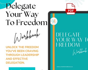 Delegate to Freedom Workbook: Small Business Owner Planner (Digital Download)