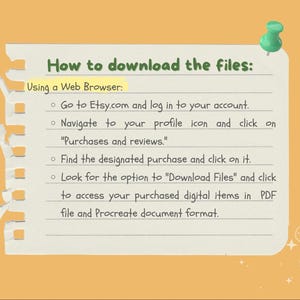 May include: A digital download guide on a torn paper background, secured with a green pushpin. The text explains how to download files from Etsy using a web browser, including steps to access purchased items in PDF and Procreate formats.