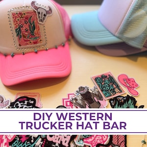 Western Trucker Hat Party Bar Kit with Patches and Hat Chains, Girls Night DIY, Bachelorette Party