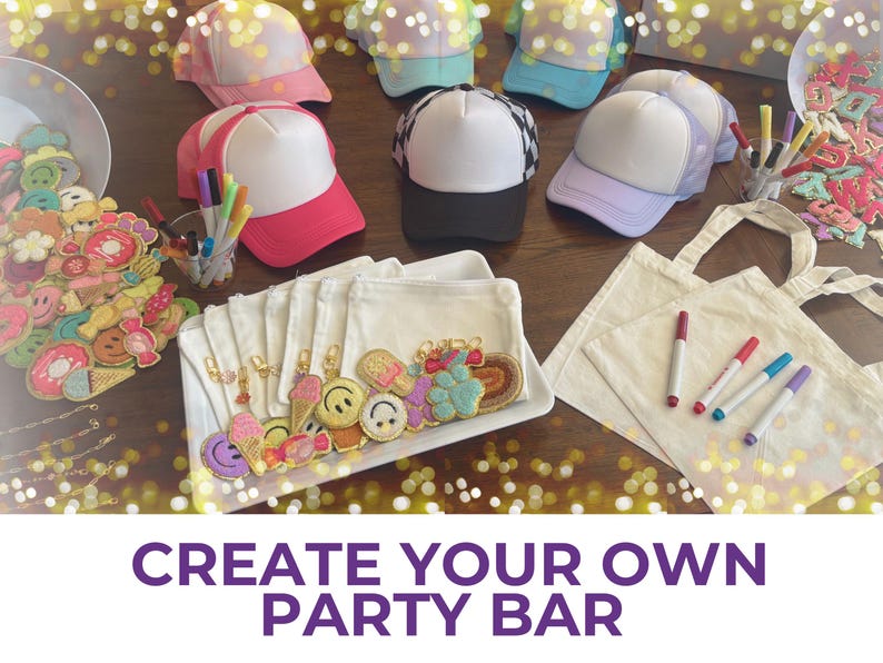 May include: An overhead shot displays various craft supplies for a party bar. There are several trucker hats in different colors, patches, markers, tote bags, and a tray of embroidered patches. The text "CREATE YOUR OWN PARTY BAR" is at the bottom.