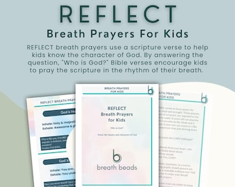 REFLECT Breath Prayers for Kids. Who is God? Knowing the character of God through scripture