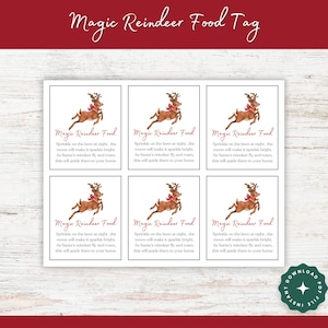 May include: Six printable tags featuring a cartoon reindeer with the text "Magic Reindeer Food" and instructions to sprinkle the food on the lawn at night so that Santa's reindeer will find it.