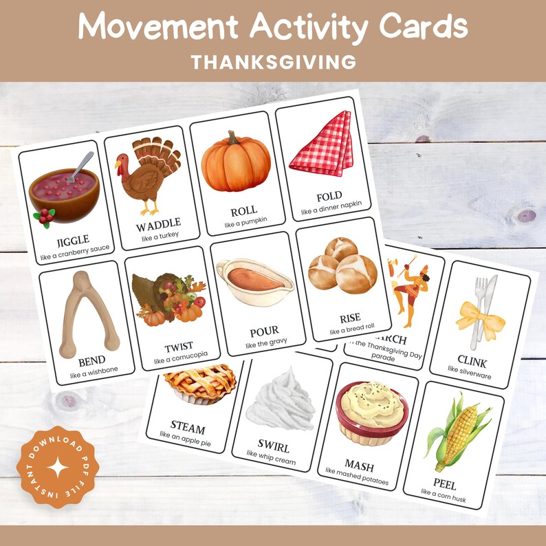 May include: Thanksgiving-themed movement activity cards. Each card features a watercolor illustration and a corresponding action, such as "Jiggle like a cranberry sauce" or "Waddle like a turkey." The cards are designed for interactive play and learning.