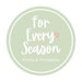 For Every Season Printables