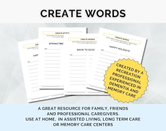 May include: Four printable worksheets with the title "Create Words" and instructions to use letters from the words "Springtime", "Back to School", and "Happy Holidays" to create as many words as possible. The worksheets are designed for use by recreation professionals experienced in dementia and memory care.