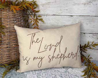 Christian Embroidered Pillow, The Lord Is My Shepherd Pillow, Psalm 23 Decor
