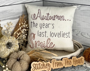 Fall Throw Pillow, Fall Quotes, Autumn the year's last loveliest Smile, Willam Cullen Bryant Quote, Autumn Decor, Fall Colors, Fall Birthday