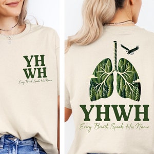 Yahweh Shirt, YHWH Lungs Christian T-Shirt, Every Breath Speak His Name Tee, Name of God Tee, Faith Apparel Shirt, Front and Back tee