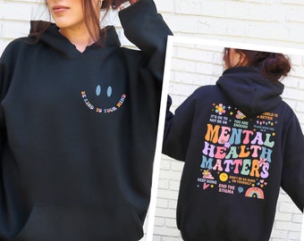 Mental Health Matters Hoodie: Positive Quote Unisex Sweatshirt