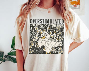 Overstimulated Mama Duck Shirt: Comfort Colors Cottagecore Tee