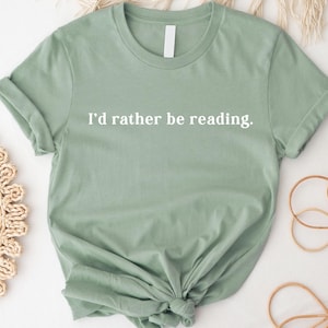 I&#39;d Rather Be Reading Shirt, Book Lover T-Shirt, Minimalist Book Tee, Book Club Gift, Bookish Shirt, Books Club Tee, Coffee and Books Tee