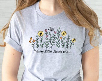 Helping Little Minds Grow Shirt, Wildflower Teacher Shirt for Women, Teacher Gift Tee, Cute Preschool Teacher Shirt, Boho Floral Teacher Tee