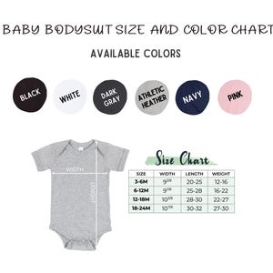May include: A baby bodysuit size and color chart. Available colors are black, white, dark gray, athletic heather, navy, and pink. The chart includes size, width, length, and weight measurements for baby bodysuits.