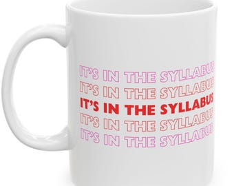 Tasse für Professoren-It's in the Syllabus!
