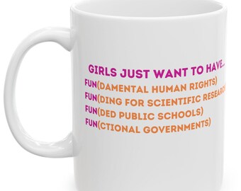 Girls Just Want... Empowering Ceramic Mugs for Coffee and Tea