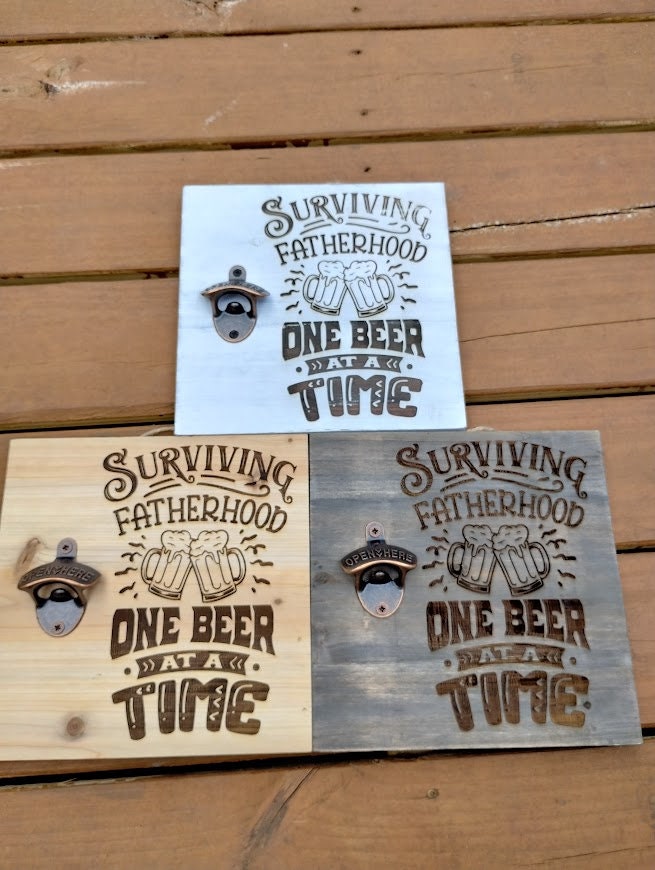 Surviving Fatherhood One Beer at a Time Bottle Opener