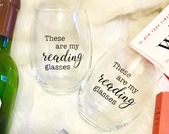 these are my reading glasses wine glasses - SET OF 2 - funny gift for mom, grandma, book club, library, teacher, bookworm, reader