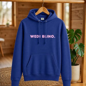 Wedi Blino Hoodie | Livsstilskläder i västra Wales | Rolig walesisk gåva | Tröja med walesisk slogan
