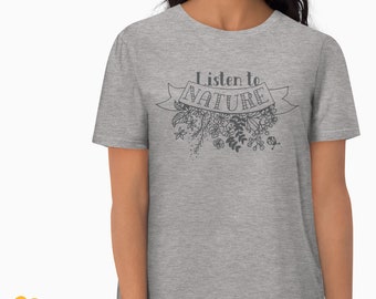 Bio-Baumwolle T-Shirt Listen to Nature im Freien Grafik-T-Shirt Wanderer-Shirt Handlettering-Shirt Camping Geschenk für Camper Naturliebhaber Geschenk