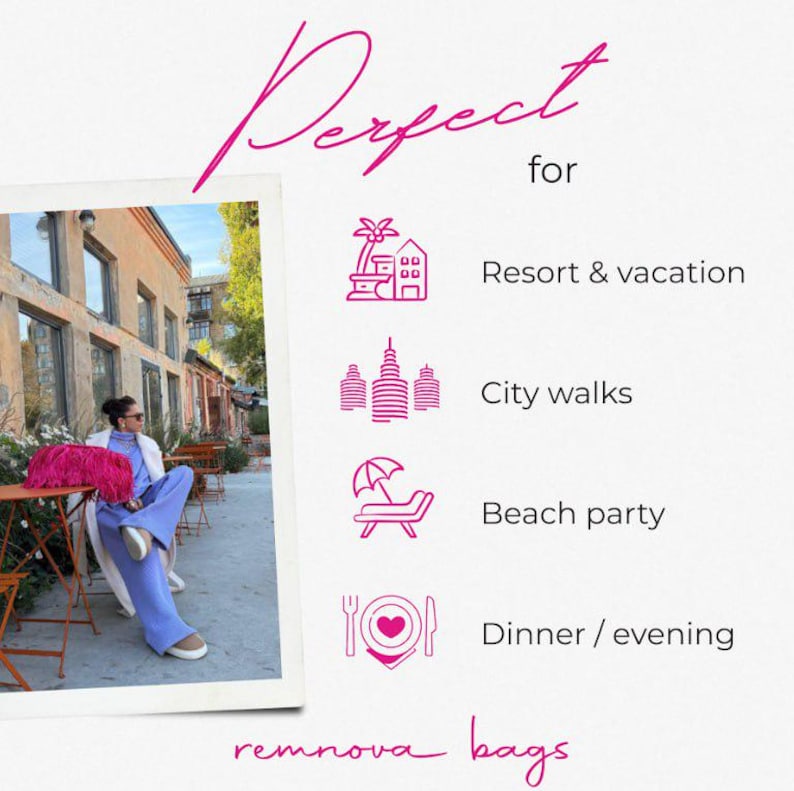 May include: A photograph shows a person wearing a light blue matching set and a white coat, holding a bright pink fringed bag. Text reads: Perfect for Resort & vacation, City walks, Beach party, Dinner / evening, and remnova bags.